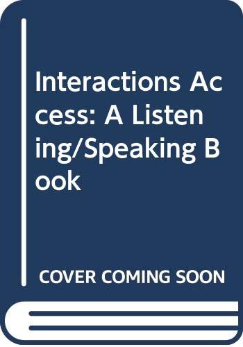 Beispielbild fr Interactions Access: A Listening/Speaking Book zum Verkauf von Book ReViews