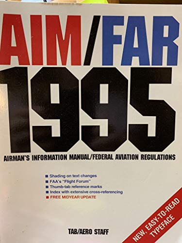 9780070630840: Aim/Far 1995: Airman's Information Manual/Federal Aviation Regulations (AIM/FAR: Airman's Information Manual/Federal Aviation Regulations)