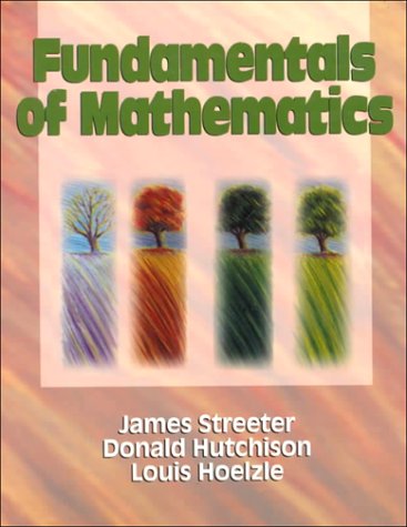 Fundamentals of Mathematics (9780070631212) by Streeter, James; Hutchison, Donald; Hoelzle, Louis F.