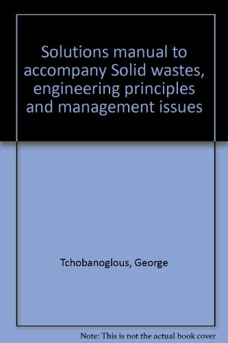 Imagen de archivo de Solutions manual to accompany Solid wastes, engineering principles and management issues a la venta por HPB-Red