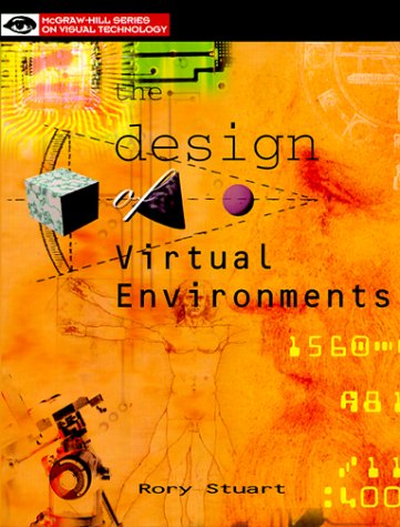 Imagen de archivo de The Design of Virtual Environments (McGraw-Hill Series on Visual Technology) a la venta por HPB-Red