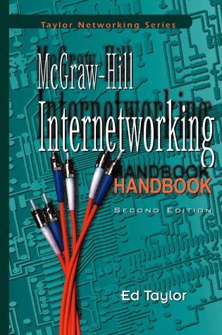 McGraw-Hill Internetworking Handbook (Taylor Networking Series) (9780070633995) by Taylor, Ed