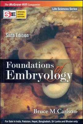 Stock image for FOUNDATIONS OF EMBRYOLOGY (SPECIAL INDIAN EDITION), 6TH EDITION for sale by Universal Store