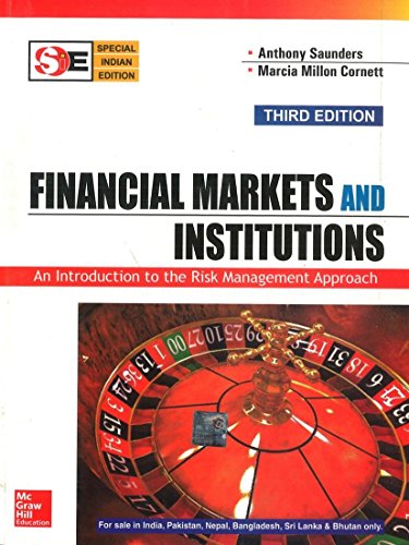 Stock image for FINANCIAL MARKETS AND INSTITUTIONS (SIE): AN INTRODUCTION TO THE RISK MANAGEMENT APPROACH, 3RD EDN for sale by Universal Store