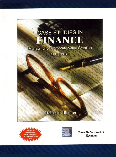 9780070636583: Case Studies in Finance: Managing for Corporate Value Creation