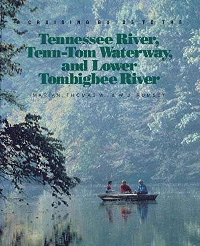 Beispielbild fr A Cruising Guide to the Tennessee River, Tenn-Tom Waterway, and Lower Tombigbee River zum Verkauf von HPB Inc.