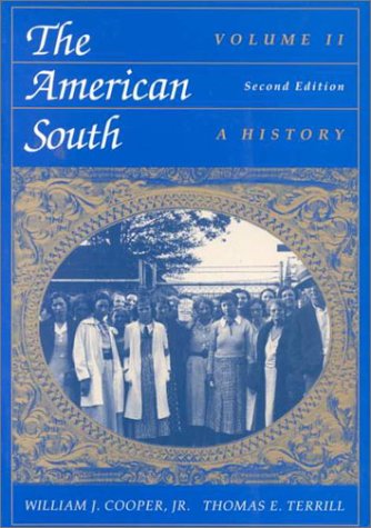Imagen de archivo de The American South: A History Volume II a la venta por Top Notch Books