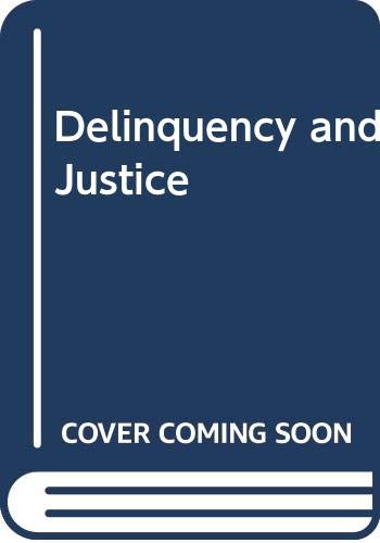 9780070645318: Delinquency and Justice