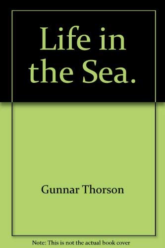 Stock image for Life in the Sea for sale by Prairie Creek Books LLC.