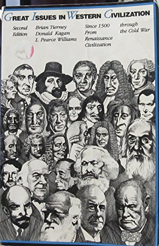 Beispielbild fr Great Issues In Western Civilization, Since 1500 From Renaissance Civilization Through The Cold War zum Verkauf von HPB-Red