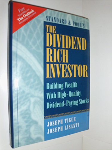 Beispielbild fr The Dividend Rich Investor: Building Wealth With High-Quality, Dividend-Paying Stocks zum Verkauf von SecondSale