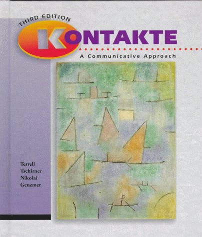 Stock image for Kontakte: A Communicative Approach (Student Edition) for sale by Anderson Book