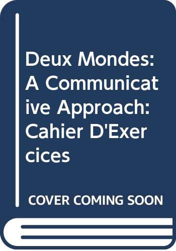 9780070646902: Deux Mondes: A Communicative Approach: Cahier D'Exercices