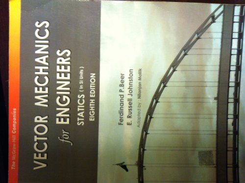 Imagen de archivo de VECTOR MECHANICS FOR ENGINEERS-STATICS-[IN SI UNITS] EIGHTH EDITION a la venta por ThriftBooks-Dallas