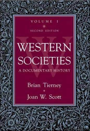 Western Societies: A Documentary History, Volume 1 (9780070648449) by Tierney,Brian