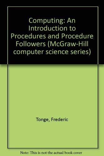 Beispielbild fr Computing : An Introduction to Procedure and Procedure-Followers zum Verkauf von Better World Books