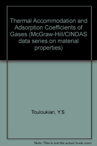 Thermal Accommodation and Adsorption Coefficients of Gases (9780070650312) by Saxena, S. C.