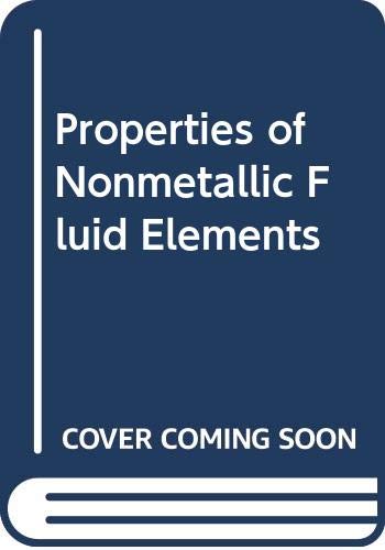 Stock image for Properties of Nonmetallic Fluid Elements for sale by Rivermead Books