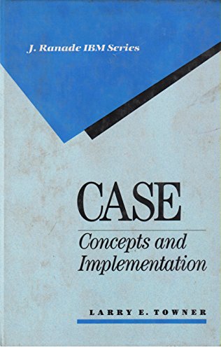 Stock image for CASE: Concepts and Implementation (J. Ranade IBM Series) for sale by BookDepart