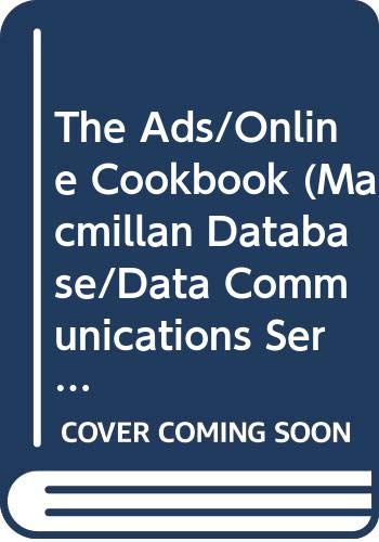 Stock image for The Ads/Online Cookbook (Macmillan Database/Data Communications Series) for sale by HPB-Red