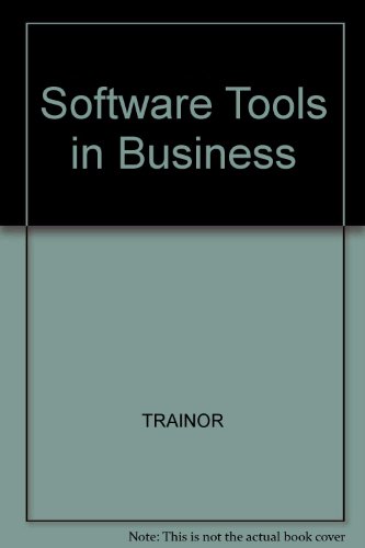 Stock image for Software Tools in Business: WordPerfect 4.2, 5.0, 5.1, Lotus 1-2-3, Release 2.01, 2.2, dBASE III Plus for sale by Starx Products