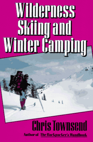 Stock image for Wilderness Skiing and Winter Camping for sale by ThriftBooks-Atlanta