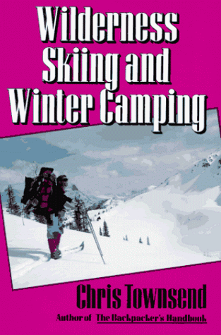 9780070652538: Wilderness Skiing & Winter Camping