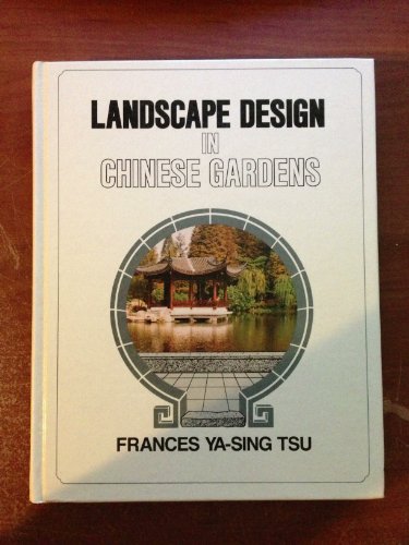 Stock image for Landscape Design in Chinese Gardens for sale by Better World Books