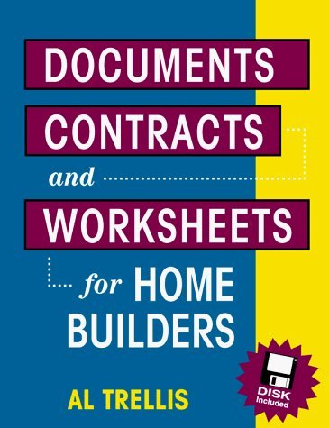 Documents, Contracts, and Worksheets for Home Builders (9780070653542) by Trellis, Alan R.; Trellis, Al