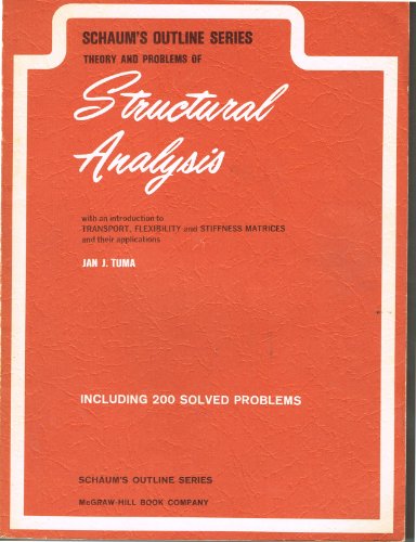 9780070654228: Schaum's Outline of Theory and Problems of Structural Analysis With an Introduction to Transport, Flexibility and Stiffness Matrices and Their Applic