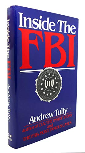 Stock image for Inside the FBI: From the Files of the Federal Bureau of Investigation and Independent Sources for sale by Wonder Book