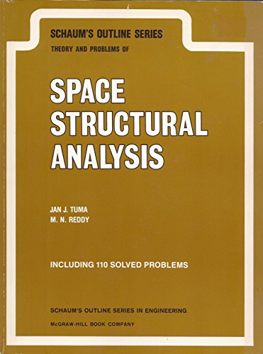 Stock image for Schaum's outline of theory and problems of space structural analysis (Schaum's outline series) for sale by Ravin Books