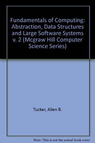 Beispielbild fr Fundamentals of Computing II : Data Structures, Abstraction and Large Software Systems zum Verkauf von Better World Books