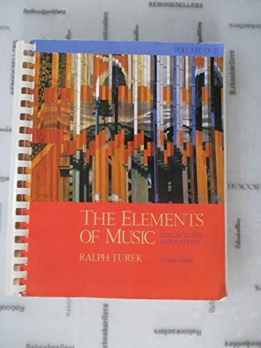 Beispielbild fr The Elements of Music: Concepts and Applications, Vol. I zum Verkauf von BooksRun