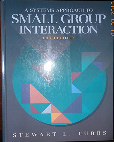 Beispielbild fr A Systems Approach to Small Group Interaction zum Verkauf von Better World Books