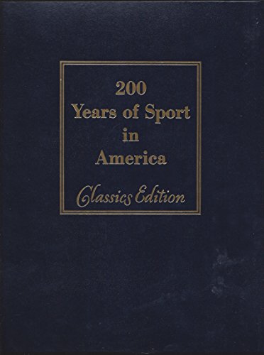 Beispielbild fr 200 Years of Sport in America: A Pageant of a Nation at Play zum Verkauf von BookHolders