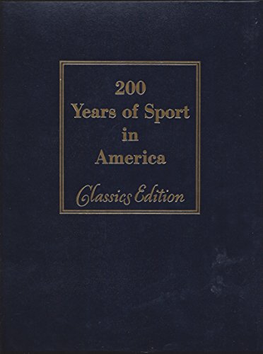 Imagen de archivo de 200 Years of Sport in America: A Pageant of a Nation at Play a la venta por BookHolders