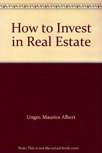 Stock image for How to Invest in Real Estate for sale by Better World Books