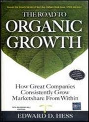 Imagen de archivo de Road To Organic Growth a la venta por Mispah books