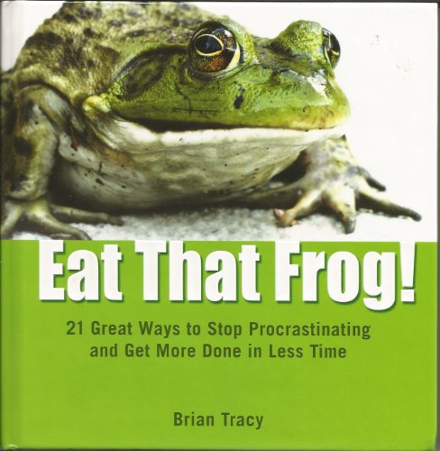 Stock image for [(Eat That Frog: 21 Great Ways to Stop Procrastinating and Get More Done in Less Time)] [by: Brian Tracy] for sale by medimops