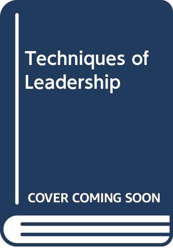 Imagen de archivo de Techniques of Leadership a la venta por ThriftBooks-Atlanta