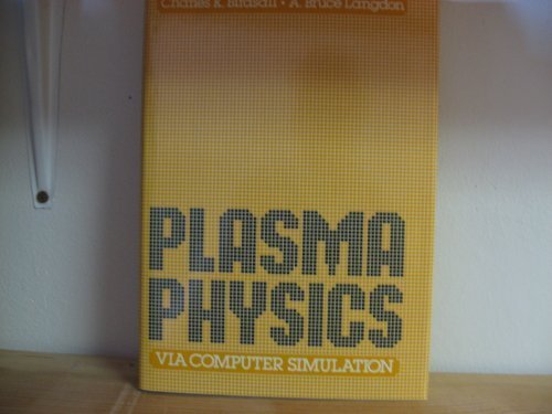 9780070661516: Plasma Physics Via Computer Simulation