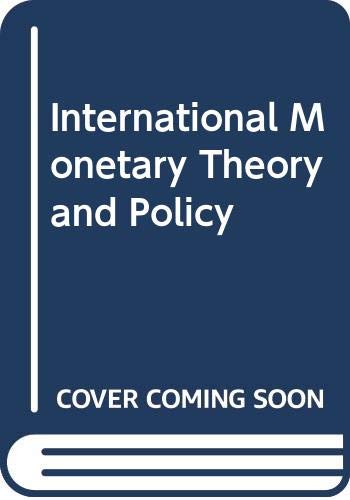 Beispielbild fr International Monetary Theory and Policy zum Verkauf von Ammareal