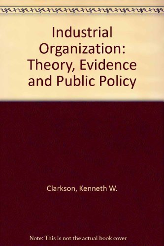 9780070662278: Industrial Organization: Theory, Evidence and Public Policy