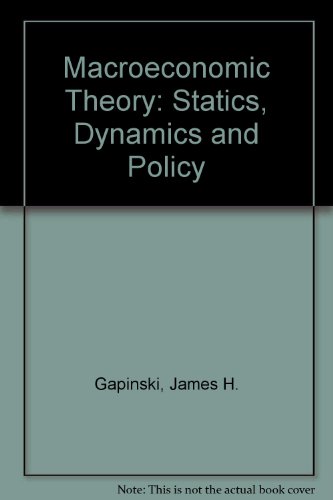 Beispielbild fr Macroeconomic theory : statics, dynamics, and policy. (Economics handbook series). Ex-Library. zum Verkauf von Yushodo Co., Ltd.