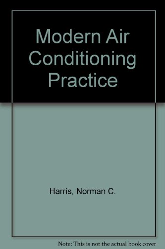 Modern Air Conditioning Practice (9780070663152) by Norman Harris