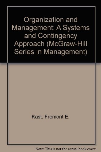 9780070663688: Organization and Management: A Systems and Contingency Approach (McGraw-Hill Series in Management)