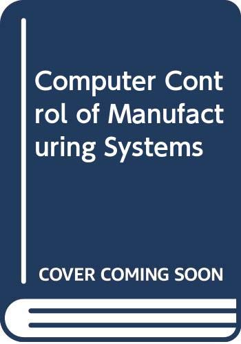 9780070663794: Computer Control of Manufacturing Systems