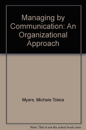 9780070664500: Managing by Communication: An Organizational Approach