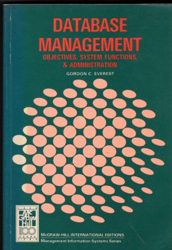 Stock image for Data Base Management: Objectives, System Functions and Administration for sale by WorldofBooks